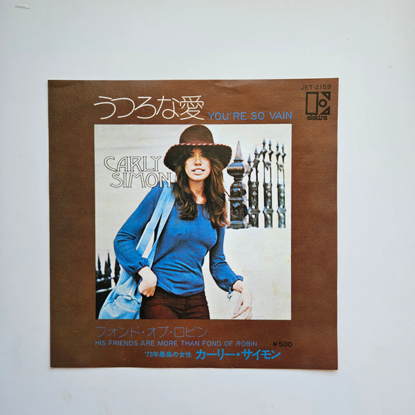 Carly Simon - You're So Vain / His Friends Are More Than Fond Of Robin