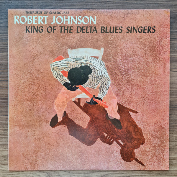 Robert Johnson – King Of The Delta Blues Singers