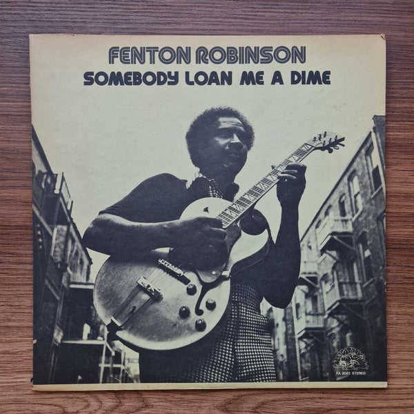 Fenton Robinson - Somebody Loan Me A Dime