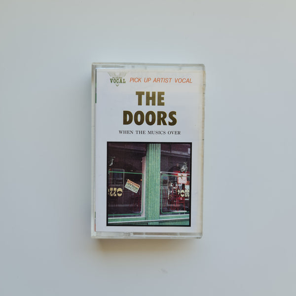 The Doors - When The Musics Over